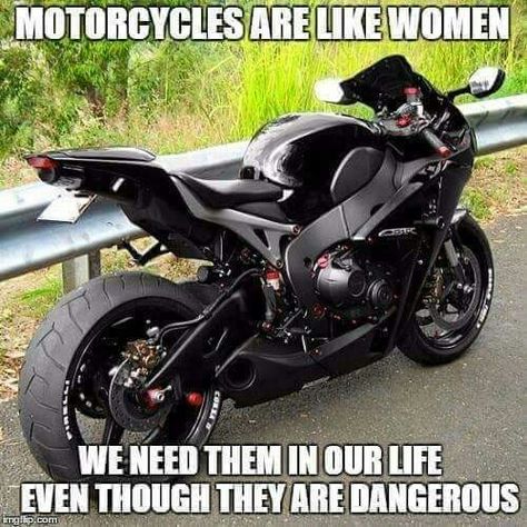 Sportbikes are like women meme To Fast To Furious, Motor Balap, 16 Gifts, Xe Ducati, Black Monster, Honda Cbr 1000rr, Sick Cars, Motos Harley, Image Moto