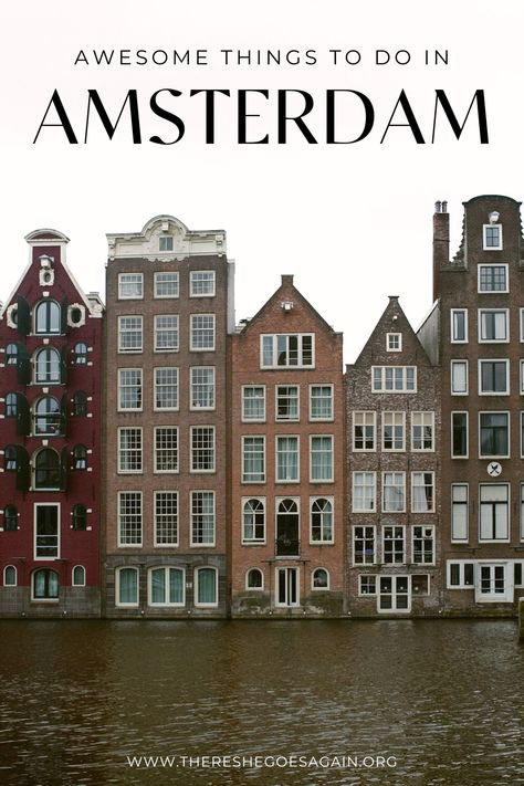 20 Awesome Things to Do in Amsterdam - There She Goes Again What To Do In Amsterdam Bucket Lists, Amsterdam For A Day, Best Things To Do In Amsterdam, Weekend In Amsterdam, Where To Go In Amsterdam, Must Do In Amsterdam, Things To Do In Netherlands, Amsterdam To Do, Amsterdam Day Trips