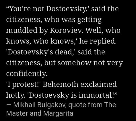 Bulgakov Quotes, Master And Margarita Quotes, Magic Cabinet, Margarita Quotes, To Define Is To Limit, Body Soul Mind, Dostoevsky Quotes, Lilac Wine, Quotes Prompts