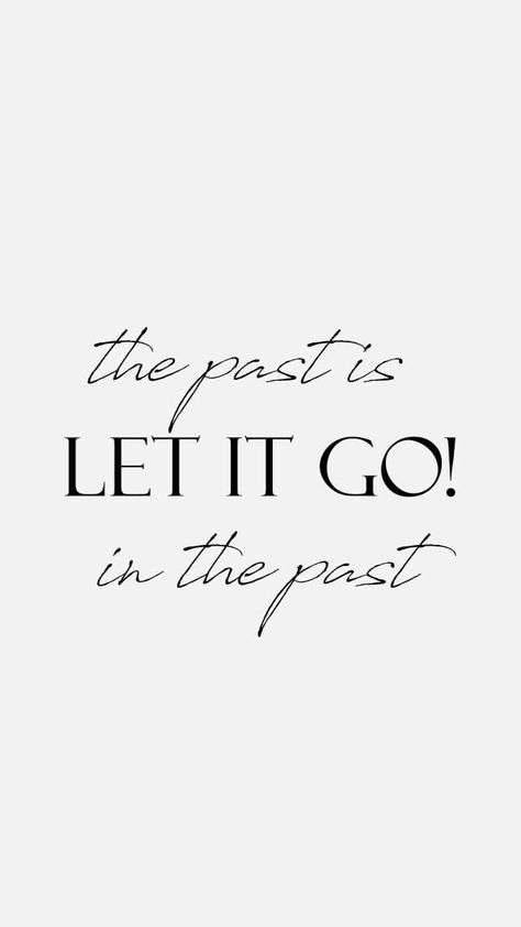 the past is in the past let it go Midnight Aesthetic, Forget The Past, Let It Go, Letting Go, Vision Board, The Past, Let It Be, Quotes, Quick Saves