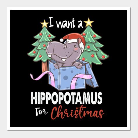 I Want A Hippopotamus For Christmas: Cute Christmas holiday design featuring a happy hippo wearing Santa hat. Makes a perfect matching design for the family on Christmas dinner or morning gift unwrapping! -- Choose from our vast selection of art prints and posters to match with your desired size to make the perfect print or poster. Pick your favorite: Movies, TV Shows, Art, and so much more! Available in mini, small, medium, large, and extra-large depending on the design. For men, women, and chi I Want A Hippopotamus For Christmas Art, I Want A Hippopotamus For Christmas, Hippo Illustration, Family On Christmas, Xmas Makeup, Christmas Whimsical, Hippopotamus For Christmas, Christmas Picture, Matching Design