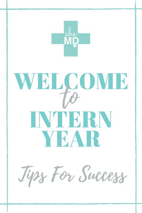 Medical Intern, Information Overload, Tips For Success, Context Clues, Family Medicine, July 1st, Med Student, Rough Day, Learn A New Language