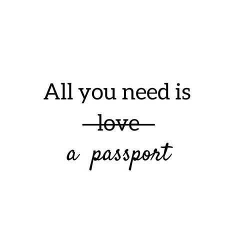 All you need is a passport | Travel Quotes Passport Travel, Best Travel Quotes, Travel Quotes Inspirational, Coban, Adventure Quotes, Travel Quotes, Happy Quotes, The Words, Love A