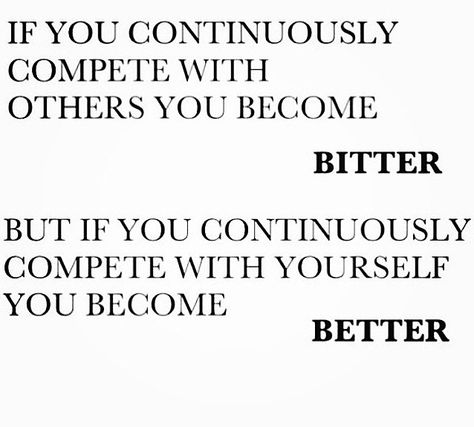 Better Competition Quotes, Compare Yourself To Others, 6 Week Challenge, Good Quotes, Week Challenge, Self Healing Quotes, Work Motivation, Comparing Yourself To Others, Be Better