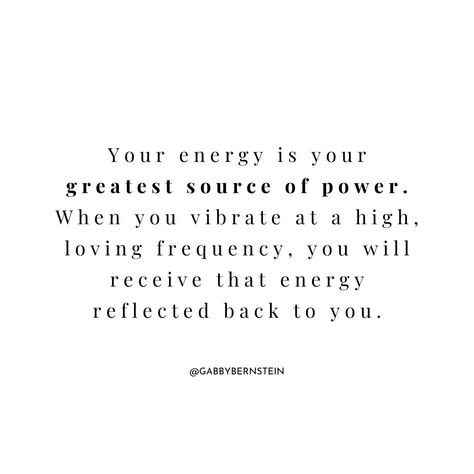 Attracting Positive Energy Quotes, Beautiful Energy Quotes, Energy Is Everything Quote, Energy Connection Quotes, Energy Is Contagious Quotes, Everything Is Energy Quote, Big Energy Quotes, Gabby Bernstein Affirmations, Muse Energy