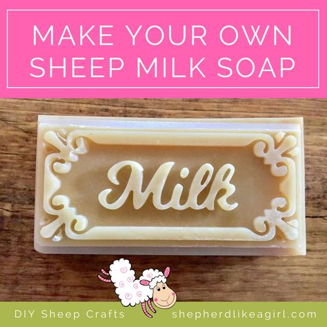 How to Make Sheep Milk Soap | Amika Ryan | Shepherd Like a Girl Diy Sheep Craft, Diy Sheep, Sheep Shepherd, Sheep Craft, Milk Soap Recipe, Sheep Milk, Sheep Crafts, Soap Making Molds, Soap Recipe