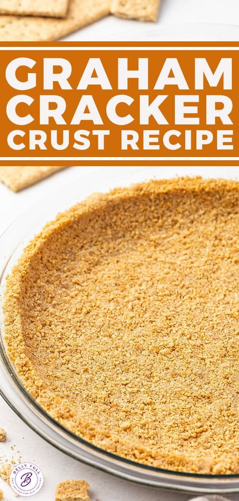 Gram Cracker Crust Recipe, Homemade Graham Cracker Pie Crust, Grahm Cracker Crust, Graham Cracker Crust Dessert, Graham Cracker Crust Pie Recipes, Baked Graham Cracker Crust, Graham Cracker Dessert, Graham Cracker Butter, Graham Pie