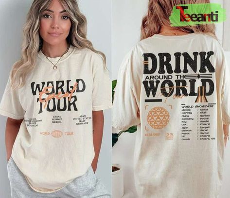 Epcot Drinking Around The World, Morocco Tours, Tours France, Epcot Shirts, Drinking Around The World, Disney Collage, Germany And Italy, Friends Tshirt, Tour Shirt