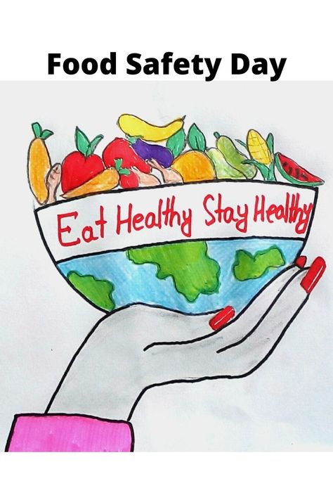 World Food Safety Day Poster Food And Nutrition Drawing, Nutrition Day Poster Ideas, World Food Safety Day Poster Drawing, You Are What You Eat Art, World Food Day Poster Drawing, Eat Healthy Stay Healthy Poster Drawing, Healthy Eating Poster Drawing, Healthy Food Drawing Art, Health And Hygiene Posters Drawing