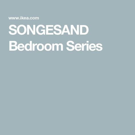 SONGESAND Bedroom Series Songesand Bedroom, High Quality Bedroom Furniture, Quality Bedroom Furniture, Ikea Website, Bed Frames, Bed Frame, Bedroom Furniture, Home Interior, Home Interior Design