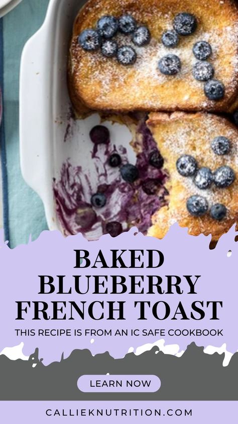 Bladder Friendly Recipes, Ic Diet, Ic Recipes, Blueberry French Toast, Healthy Blueberry, Diet Breakfast, Whole Wheat Bread, Blueberry Recipes, French Toast Casserole