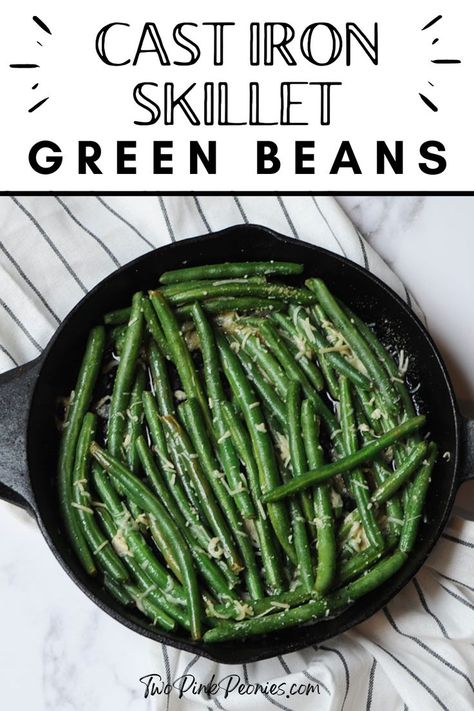 Image with text that says, Cast Iron Skillet Green Beans with an image of green beans in a skillet below Green Bean Recipes Skillet, Fresh Green Bean Recipes, Grilled Green Beans, Skillet Green Beans, Crispy Green Beans, Easy Green Beans, Green Beans Recipe, Iron Skillet Recipes, Garlic Green Beans