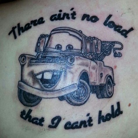 My tattoo for my brother. His favorite character and lyrics from his favorite song "life is a highway" Towing Tattoo Ideas, Mater Tattoo Ideas, Tow Truck Tattoo Ideas, Tow Mater Tattoo, Life Is A Highway Tattoo, Tow Truck Tattoo, Cars Tattoo Disney, Monster Truck Art, Truck Tattoo