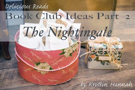 The Nightingale by Kristin Hannah, TONS of Book Club ideas, dinner menu and quiz! Nightingale Kristin Hannah, The Nightingale Kristin Hannah, Nightingale Book, The Nightingale Book, Book Club Ideas Hosting, Book Club Menu, Menu Suggestions, Book Club Ideas, Book Club Snacks