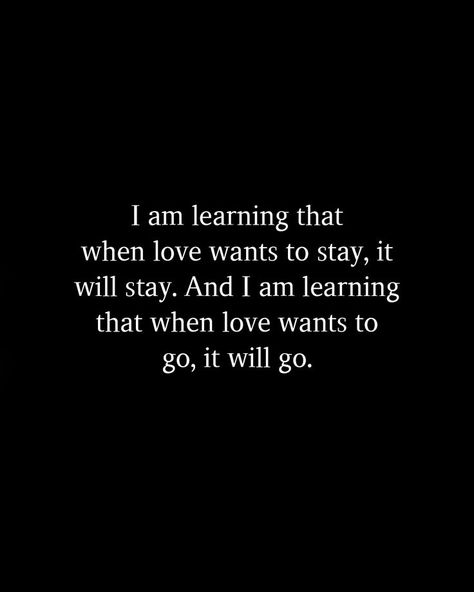 Wanting Real Love Quotes, Should I Stay Or Should I Go Quotes, I Want Real Love Quotes, Let Them Quotes, Stay Happy Quotes, Real Love Quotes, Should I Stay, Good Feelings, Go For It Quotes