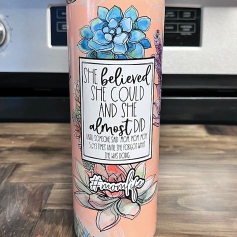 She Believed She Could and She Almost Did Until Someone Said - Etsy Canada Glitter Tumbler Cups, Custom Tumbler Cups, Tumbler Cups Diy, She Believed She Could, Mom Tumbler, Diy Tumblers, Tumbler Cups, Tumbler Sublimation, Custom Tumblers