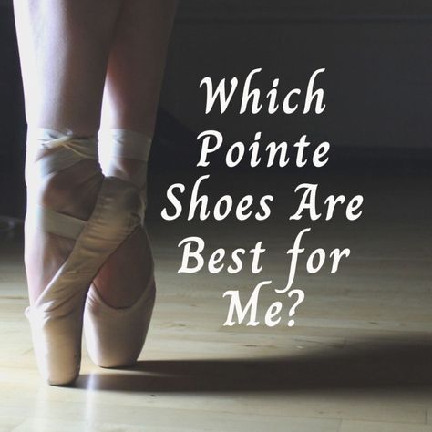 It's impossible to even start choosing a pair of pointe shoes until you know what shape your foot is. First Pair Of Pointe Shoes, Professional Dancers, Brand Guide, Point Shoes, Pointe Shoes, Talent Show, Best Model, Performing Arts, Perfect Shoes