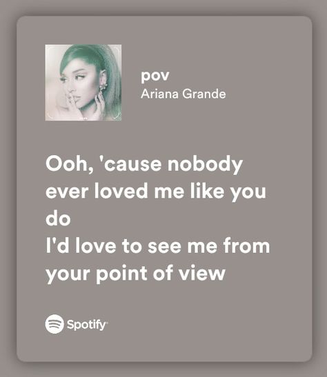 Pov Ariana Grande Lyrics, Short Song Lyrics, Ariana Grande Spotify Lyrics, Ariana Lyrics, Short Lyrics, Ariana Grande Lyrics, Songs That Describe Me, Ariana Grande Songs, Rap Lyrics Quotes