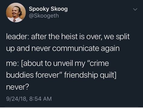 Friendship Quilt, The Heist, Let Me Go, It Goes On, What’s Going On, Tumblr Funny, Tumblr Posts, Popular Memes, Funny Posts