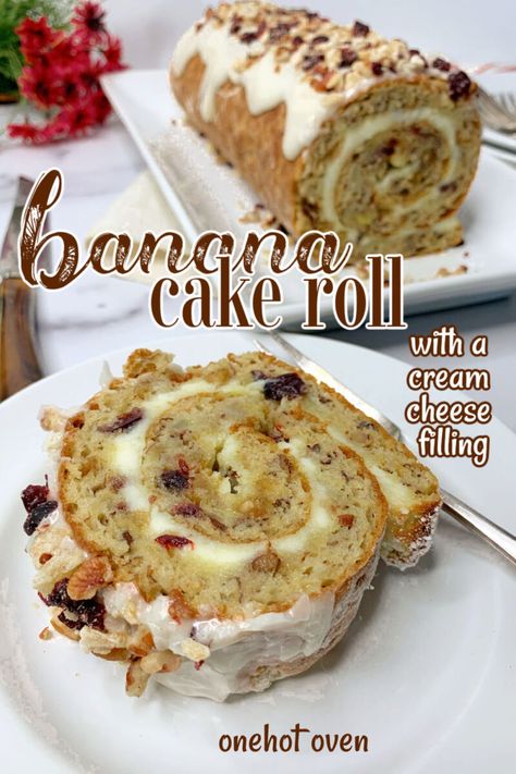 Banana Roll - One Hot Oven Rolled Sponge Cake Recipe, Banana Cake Roll, Pecans Candied, Pecan Roll, Banana Sponge Cake, Sweet Cream Cheese Filling, Banana Roll, Pumpkin Sheet Cake, Roll Cakes