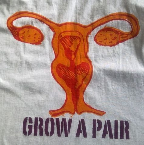 Grow a pair. #Feminism #Ovaries Protest Ideas, Grow A Pair, Sister Aesthetic, Womens Movement, Riot Grrrl, Intersectional Feminism, Feminist Quotes, Feminist Art, Womens Rights