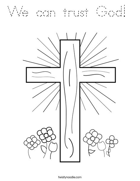 We can trust God Coloring Page - Tracing - Twisty Noodle Cross Coloring Page, Jesus Forgives, Jesus Coloring Pages, Twisty Noodle, Sign Of The Cross, Holiday Lettering, Bible Coloring Pages, Easter Religious, Easter Coloring Pages