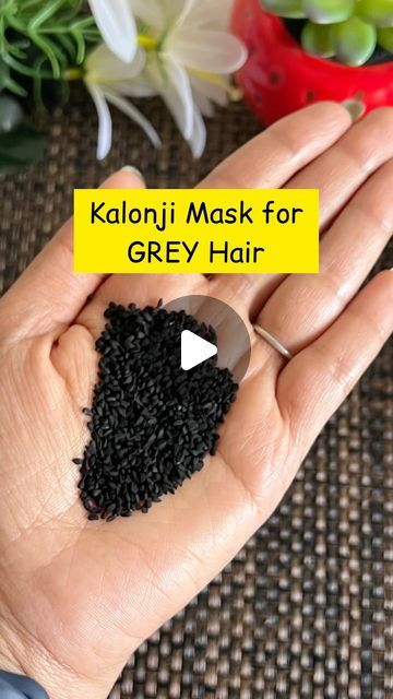 Hair Mask For Greying Hair, Black Hair Remedies Natural, Kalonji Seeds For Grey Hair, Kalonji Seeds For Hair Growth, Coconut Oil In Hair, Kalonji Benefits, Kalonji Oil For Hair, Grey Hair Natural Remedy, Black Hair Mask