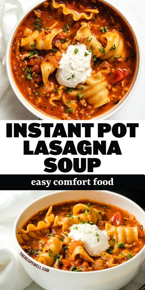 Two photos of the finished dish with text overlay "Instant Pot Lasagna Soup, easy comfort food". Lasange Recipe Soup Instant Pot, Soup Ideas Instant Pot, Insta Pot Recipes Healthy Soups, Ninja One Pot Meals, Fall Insta Pot Recipes, Lasagna Instant Pot Recipes, Instant Pot Soup Ground Beef, Ip Lasagna Soup, Lasagna Soup Recipe Healthy