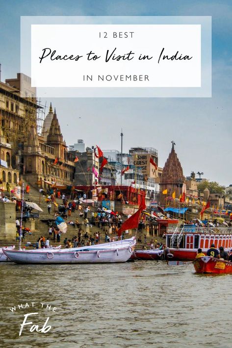 November is an amazing month to visit India for the good weather and cooler temperatures. If you're trying to figure out the best places to go in India in November, click this pin! Varanasi, Kashi Vishwanath, Pushkar Camel Fair India Bucket List, Visit India, Haridwar, Golden Triangle, White Water Rafting, River Cruises, Shahrukh Khan, Varanasi, Machu Picchu