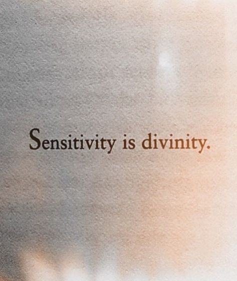 Sensitivity is 𝑑𝑖𝑣𝑖𝑛𝑖𝑡𝑦 #balancelab Subconscious Mind Aesthetic, Sensitivity Is Divinity, Vision Board Spirituality, Divinity Aesthetic, Divinity Quotes, Sensitive Aesthetic, Divination Aesthetic, Divine Aesthetic, Non Duality