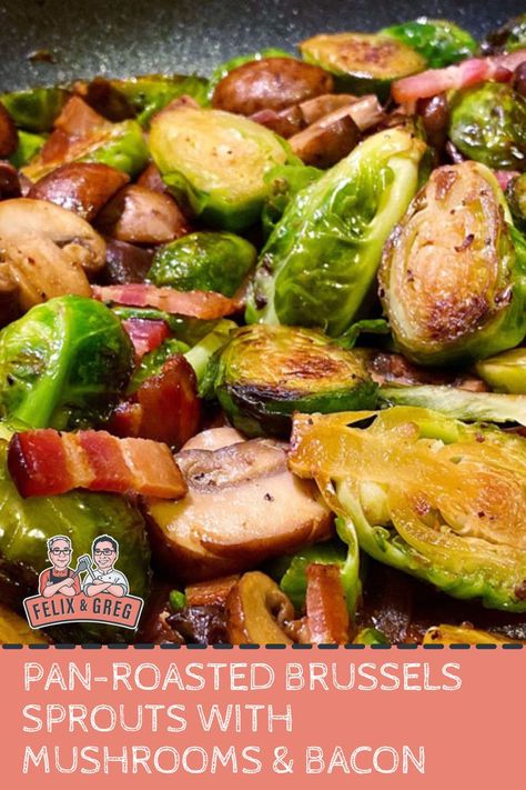 Pan-Roasted Brussels Sprouts with Mushrooms & Bacon Brussels Sprouts Recipe With Bacon, Easy Dinner Side Dishes, Brussel Sprouts Recipes Easy, Vegetable Casserole Recipes, Brussel Sprout Recipes Roasted, Turkey Ham, Sprouts Recipe, Bacon Brussel Sprouts, Holiday Turkey