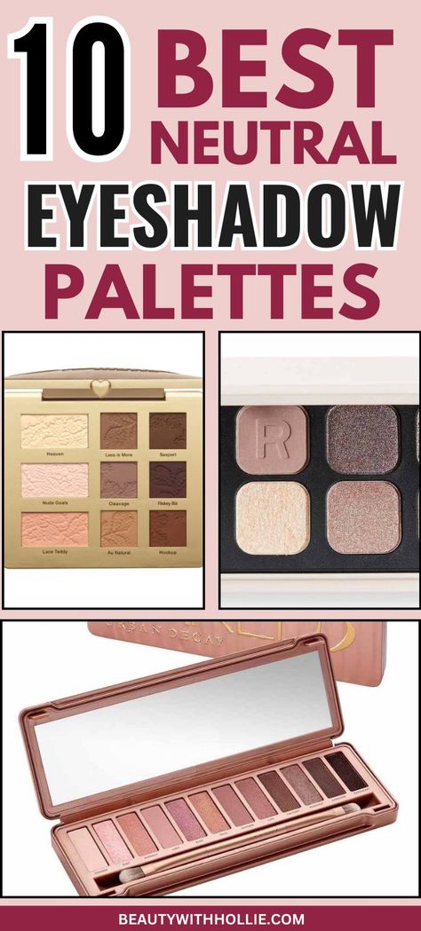 10 Best Neutral Eyeshadow Palettes Sephora Eyeshadow Palette, Luxury Eyeshadow, Sephora Eyeshadow, Best Eyeshadow Palette, Neutral Eyeshadow Palette, Neutral Eyeshadow, Nude Eyeshadow, Eyeshadow Palettes, Au Naturale