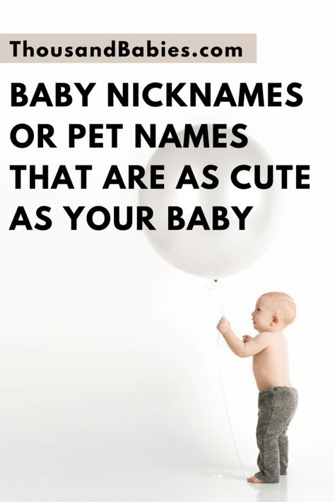 Nicknames For Babies, Pet Names For Boys, Nicknames For Baby, Baby Pet Names, Baby Boy Nicknames, Girl Pet Names, Baby Nicknames, Cute Pet Names, Nick Names For Boys