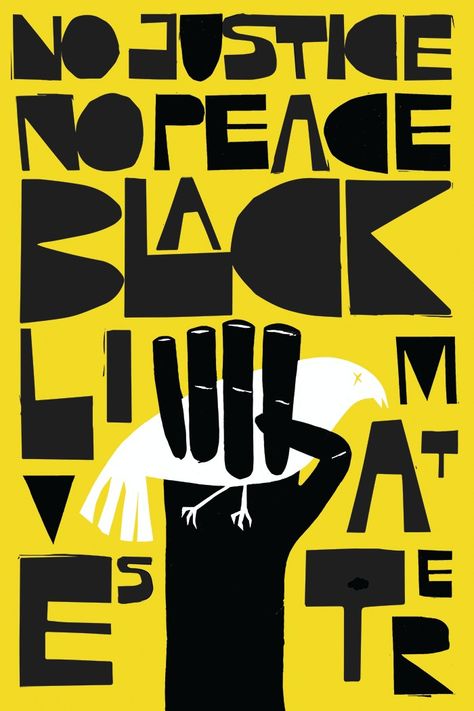 No Justice No Peace Black Lives Matter | Communication Arts Blm Poster, Virginia Lee Burton, Black Lives Matter Poster, Peace Poster, Alphabet City, District Vision, Protest Posters, Protest Art, Communication Art