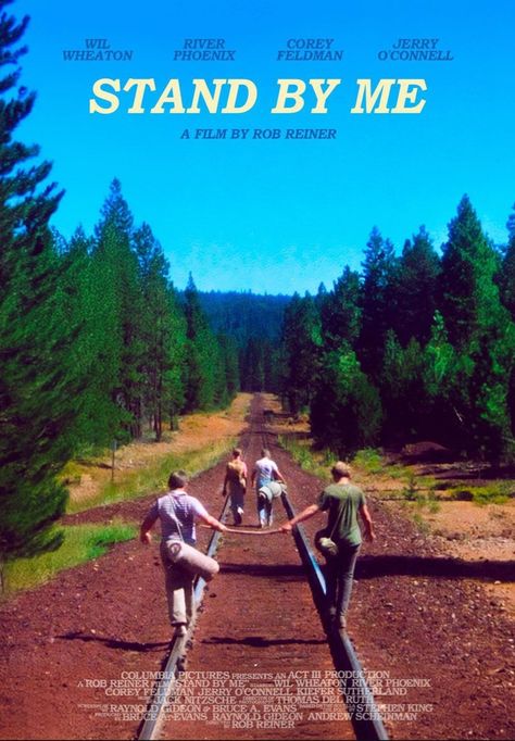 STAND BY ME (1986) poster design by Federico Mauro Movie Posters Stand By Me, Stand By Me Poster Movies, Field Of Dreams Poster, Stand By Me Movie Poster, Stand Be Me, Movie Posters 80s, Stand By Me Quotes, Project X Poster, Stand By Me Wallpaper