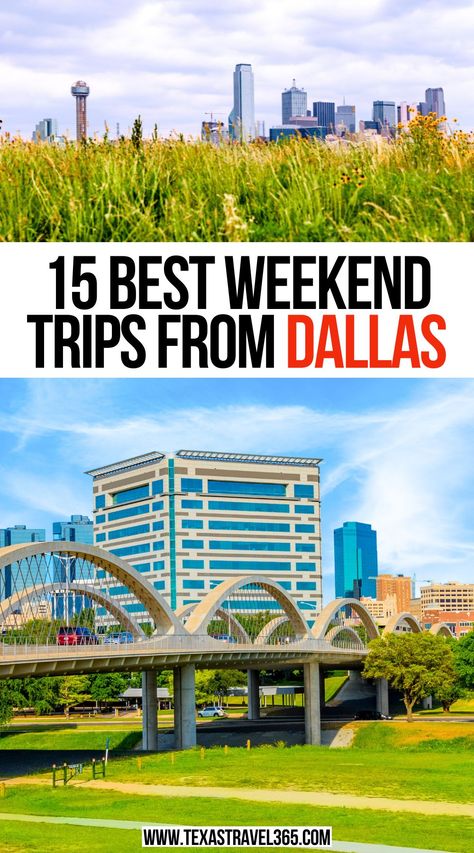 15 Best Weekend Trips From Dallas Day Trips From Dallas, Usa Vacations, Texas Getaways, Dallas Travel, Best Weekend Trips, Things To Do In Texas, Southwest Usa, Best Weekend Getaways, Texas City