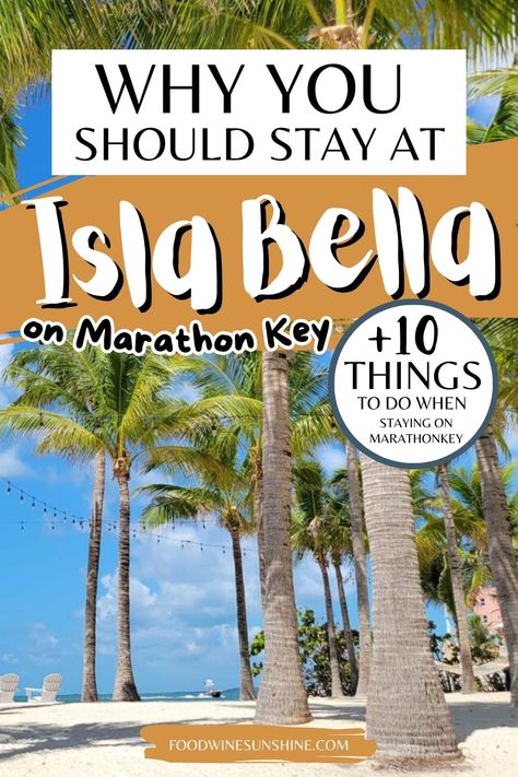 Why You Should Stay at Isla Bella Beach Resort on Marathon Key | Looking for the perfect place to stay in the Florida Keys? Find out why my best friend and I fell in love with Isla Bella Beach Resort on Marathon Key and why you should stay at Isla Bella Beach Resort. | Food Wine Sunshine #islabellabeachresort #floridavacation #floridakeys #girlsweekend via @foodwinesun Isla Bella Beach Resort, Resort Food, Florida Keys Hotels, Key West Florida Vacation, Marathon Florida Keys, Florida Keys Resorts, Florida Trips, Keys Florida, Marathon Key