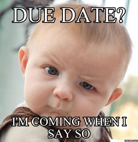 Happy Due Date, Jokes About Life, Happy Thirsty Thursday, Funny Pregnancy Memes, Pregnancy Jokes, Pregnancy Memes, Baby Due Date, Pregnancy Quotes, Pregnancy Humor