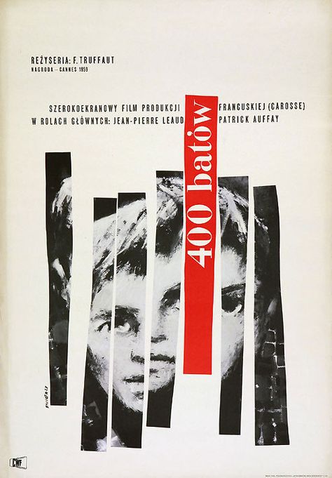 fragmented Polish design by Waldemar Swierzy The 400 Blows, Jean Pierre Leaud, Polish Movie Posters, Polish Films, Francois Truffaut, Polish Posters, French New Wave, Polish Poster, Cover Inspiration