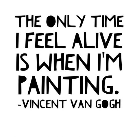 Painters Quotes Artists, Painting Is Therapy Quotes, Painting Therapy Quotes, Painter Quotes Artists, Painting Quotes Artist, Quotes About Artists, Quotes About Painting, Painters Quotes, Obsessed Artist