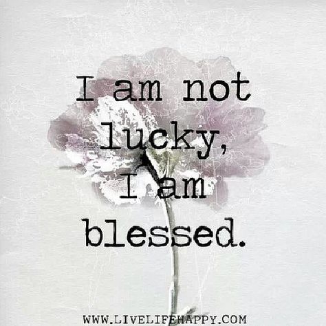 I'm not lucky, I'm blessed. #quotes | LeAnne Kilman | Flickr Woord Van God, Live Life Happy, I Am Blessed, Inspirational Thoughts, Trust God, The Words, Great Quotes, Beautiful Words, Live Life