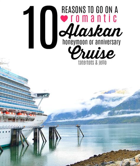 10 Reasons to go on an Alaskan Honeymoon Cruise! via @tatertotsjello Alaskan Honeymoon, Alaska Cruise Packing, Alaska Cruise Tips, Cruise Secrets, Anniversary Cruise, Cruise Packing, Honeymoon Cruise, Cruise Planning, Princess Cruise