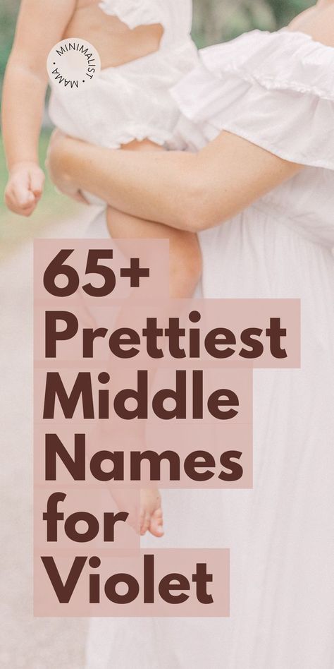 Pretty Middle Names, Hippie Girl Names, Violet Name, Cute Middle Names, Unique Middle Names, Cool Middle Names, Old Fashioned Baby Names, Middle Names For Girls