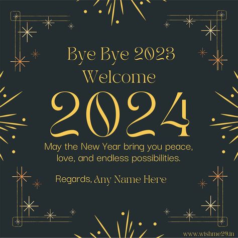 Goodbye 2023 Welcome 2024 wishes greeting card with name edit online 2024 Wishes Card, Bye Bye 2023 Welcome 2024 Quotes, Goodbye 2023 Hello 2024 Design, Goodbye 2023 Hello 2024 Quote, Bye Bye 2023 Welcome 2024, Goodbye 2023 Caption, Welcome 2024, Gm Messages, 2024 Greetings