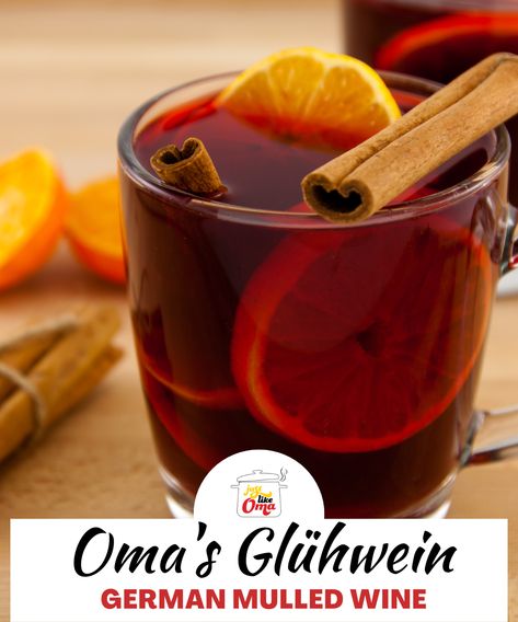 Traditional German Mulled Wine Recipe ~ Oma's Glühwein German Mulled Wine Recipe, Gluhwein Recipe, Glue Wine, Traditional German Christmas, Xmas Drinks, German Food Authentic, Bacon Dishes, Blackberry Smoothie, Mulled Wine Recipe