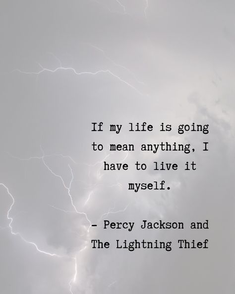 Percy Jackson Poster, Thief Quote, Poetic Quotes, Lightning Thief, The Lightning Thief, Percy Jackson Quotes, Nice Quotes, Senior Quotes, Really Deep Quotes