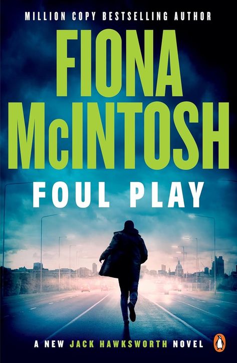 Foul Play (DCI Jack Hawksworth #5) by Fiona McIntosh | Goodreads January Books, Foul Play, Book Of The Month, Penguin Books, Play Online, Summer Reading, Her. Book, Book Lists, Bestselling Author