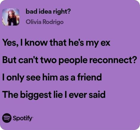 bad idea right? | olivia rodrigo lyrics | guts Olivia Rodrigo Lyrics, Olivia Lyrics, Bad Idea, Teenage Dream, I Can Relate, Pretty Songs, Two People, Olivia Rodrigo, Songs