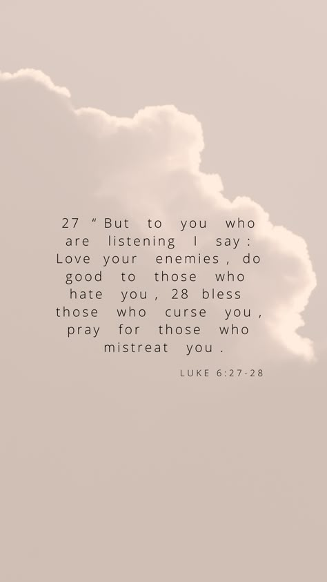 Luke 6 35 Wallpaper, Luke 6:28 Wallpaper, Enemy Bible Verse, Luke Quotes Bible, Luke 6:27-28 Wallpaper, Luke Verses Bible, Luke 6:27-28, Luke Bible Verses, Luke 6 27 28