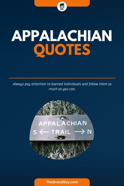 A rich history is associated with the Appalachian Mountains. This region is isolated from the remaining part of the world and some particular phrases and signs have become a trademark of this area. #FamousQuotes #FamousSayings #SayingsandQuotes #LeadersQuotes #AppalachianQuotes Appalachian Quotes, Famous Sayings, Cooking Quotes, Funny Poems, Appalachian Mountains, Nature Quotes, Wise Quotes, Daily Motivation, Famous Quotes